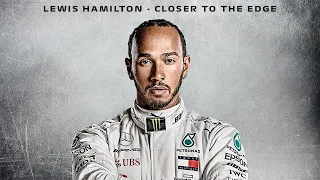 Lewis Hamilton - Closer to the edge | His story so far