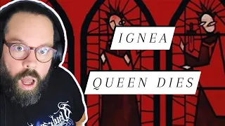 WELP THIS HAPPENED! Ex Metal Elitist Reacts to Ignea "Queen Dies"