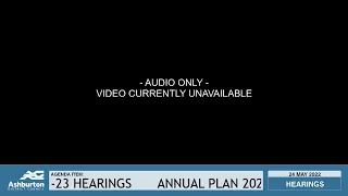 Annual Plan 2022-23 Hearings for 24 May 2022