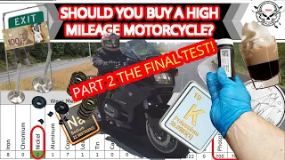 Should You Buy A HIGH MILEAGE Motorcycle? PART 2