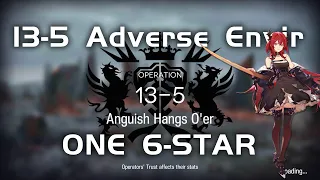 13-5 AE CM Adverse Environment | Main Theme Campaign | Ultra Low End Squad |【Arknights】