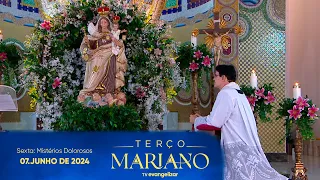 Sexta-Feira: Mistérios Dolorosos | Terço Mariano com @PadreManzottiOficial | 07/06/24