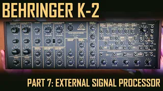 Behringer K-2 - Part 7: External Signal Processor