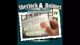 Sherlock Holmes (Die Originale) - Fall 14: Die tanzenden Männchen (Komplettes Hörspiel)