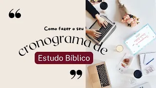 Cronograma de estudo bíblico passo a passo - modelo para baixar 🎁