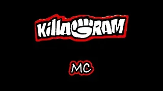 KillaGram – МС