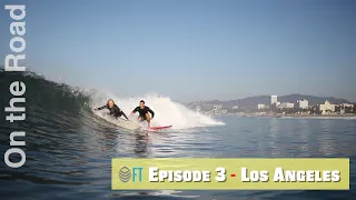 Surf, Strength & Wellness - On the Road to Wellness - Ep.3 Los Angeles