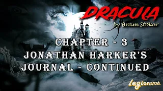 Dracula by Bram Stoker | Chapter 3 (Jonathan Harker's Journal continued) | Audiobook | Gothic horror