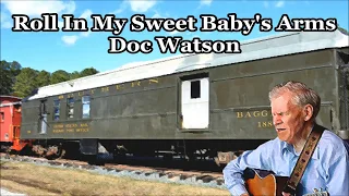 Roll In My Sweet Baby's Arms Doc Watson with Lyrics