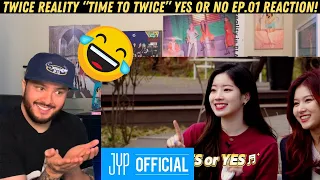 TWICE REALITY “TIME TO TWICE” YES or NO EP.01 Reaction!