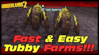 Fast & Easy Tubby Farming Spots!!! Borderlands 2 Top 5 Locations For Tubby Spawns!!!