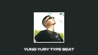 YUNG YURY TYPE BEAT - LIEBE