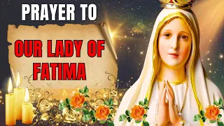 🙏💖Potent Prayer to OUR LADY OF FATIMA to break ties, Invoking Wellness, and Welcoming Abundance