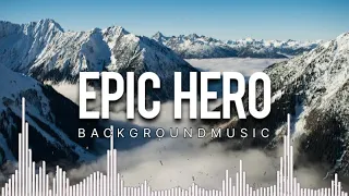 Epic Heroic Trailer - New Hero ( No Copyright Music )