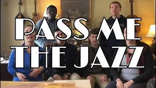 "Pass Me the Jazz" - The Real Group | Brady Bennett & Friends