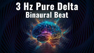 3 Hz ~ Profound Relaxation ~ Pure Delta Binaural Beat