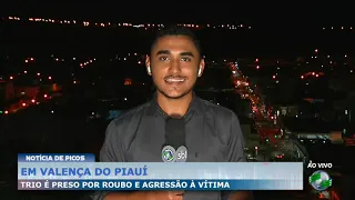 Em Valença do Piauí trio é preso por roubo e agressão à vítima