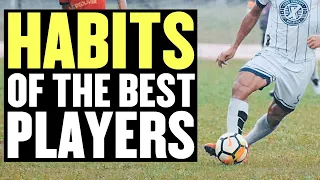 5 Habits That Will Make You A Better Footballer