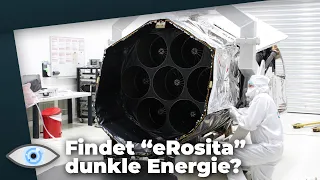 Wird jetzt die Dunkle Energie gefunden? - Deutsches Röntgenteleskop “eRosita” ist gestartet!