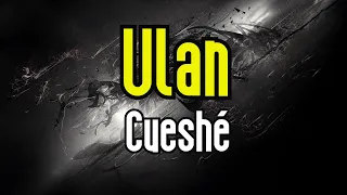 Ulan (KARAOKE) | Cueshe