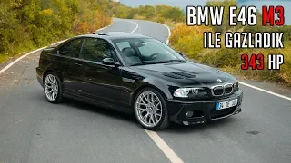 BMW E46 M3 ile Gazladık / 343 HP Yetiyor mu ? Test Ettik  / Efsane Borla Egzoz