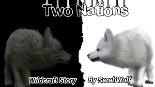 |Two Nations| Wildcraft Story/ |Black vs White| Read Desc