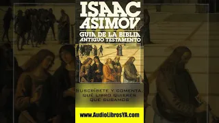 Audiolibro Guía de la Biblia (Antiguo Testamento) Isaac Asimov - Audiolibro en Español Completo