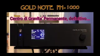 [PROVA] GOLD NOTE PH-1000: il Centro di Gravità Permanente... Definitivo!