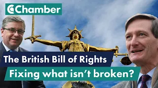 Do we need a British Bill of Rights? featuring Robert Buckland and Dominic Grieve