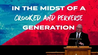 In the Midst Of A Crooked And Perverse Generation