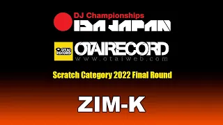 IDA JAPAN 2022 Scratch Category Final [ZIM-K]