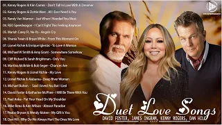 David Foster, James Ingram, Kenny Rogers, Dan Hill, Mariah Carey 💓 Duet Love Songs Collection