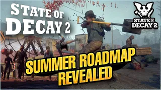 State Of Decay 2 BIG SUMMER ROADMAP Revealed! | Update 30 & Forever Communities + Infestation News
