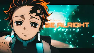 Tanjiro「💔BE ALRIGHT」Demon Slayer「AMV/EDIT」