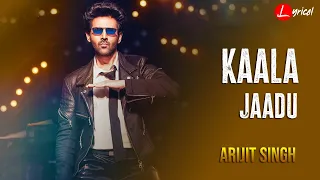 Kaala Jaadu | Lyrical | Freddy | Kartik Aaryan | Pritam | Arijit Singh,Nikhita Gandhi | Irshad Kamil