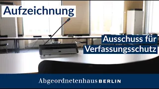 22. Sitzung des Ausschuss für Verfassungsschutz am 22.04.2024