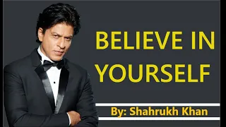 BELIEVE IN YOURSELF ft Shah Rukh Khan | Inspirational video | Motivational video