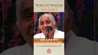 स्टूडेंट हूँ सीख रहीं हूँ || Dadi Janki || Word of Wisdom