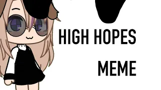High hopes meme ~ gift for Mables ( congrats on 400 )