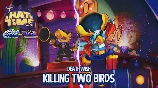 A Hat in Time [Death Wish] - Killing Two Birds, 2 Runs Clear