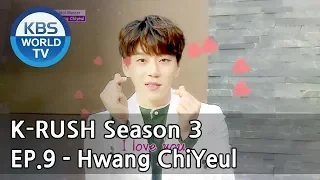 Today’s GUEST : Hwang ChiYeul [KBS World Idol Show K-RUSH3 2018.05.11]