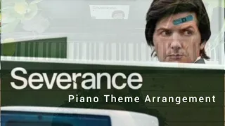 Severance (TV series) Piano Theme