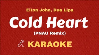 Elton John & Dua Lipa - Cold Heart ( PNAU Remix ) Karaoke / Instrumental / Lyrics / Piano / Acoustic