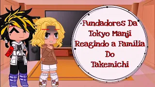 °•Fundadores Da Tokyo Manji reagindo a família do Takemichi•° (HanKazuTake irmãos)🇧🇷