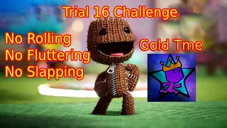 Sackboy A Big Adventure Trial 16 The Ripsnorter No Rolling No Fluttering Challenge Gold Time