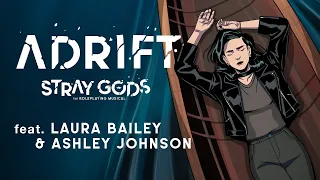 Adrift (feat. Laura Bailey and Ashley Johnson), from Stray Gods!