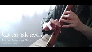 Greensleeves / Native American Flute Cover