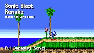 Sonic Blast Remake (Sonic Fan Game Demo) - Full Gameplay (Sonic)