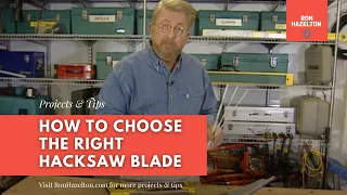 How to Choose the Right Hacksaw Blade