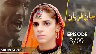 Jaan Qurban | Short Series | Episode 8 | Sanam Saeed, Mohib Mirza, Ajab Gul | C2HF